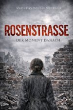 Rosenstrasse - Der Moment danach