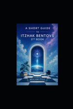 A Short Guide To Itzhak Bentovs 2nd Book