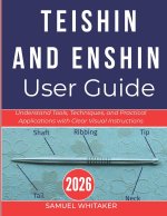 TEISHIN AND ENSHIN USER GUIDE 2026