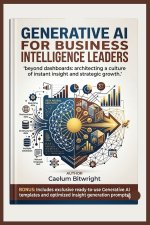Generative AI for Business Intelligence Leaders