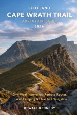 SCOTLAND CAPE WRATH TRAIL ADVENTURE GUIDE 2026