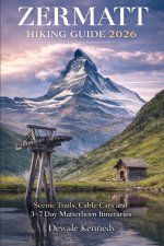 ZERMATT HIKING GUIDE 2026
