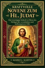 KRAFTVOLLE NOVENE ZUM HL. JUDAT