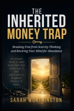 The Inherited Money Trap