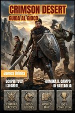 CRIMSON DESERT GUIDA AL GIOCO 2026