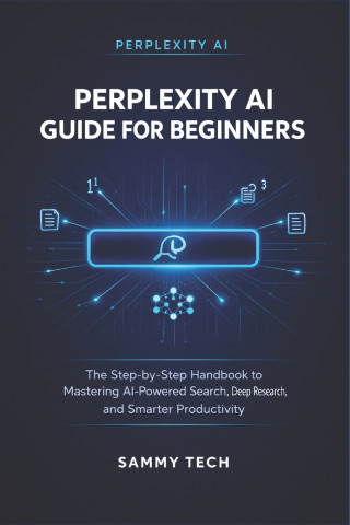 PERPLEXITY AI GUIDE FOR BEGINNERS
