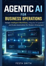 Agentic AI for Business Operations