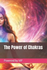 The Power of Chakras