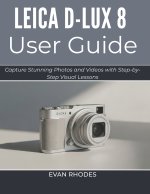LEICA D-LUX 8 USER GUIDE 2026