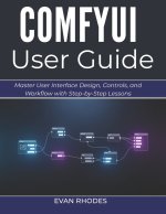 COMFYUI USER GUIDE 2026