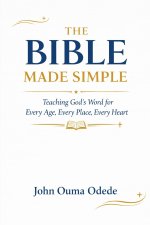 THE BIBLE MADE SIMPLE