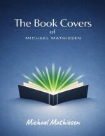 The Book Covers of Michael Mathiesen