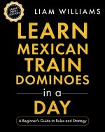 Learn Mexican Train Dominoes in a Day