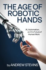 The Age of Robotic Hands