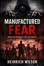 Manufactured Fear