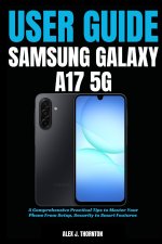 Simple Samsung Galaxy A17 5G User Guide