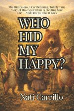 Who Hid My Happy?