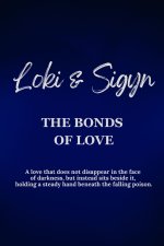 Loki and Sigyn - The Bonds of Love