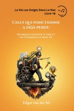 Celui qui fonctionne a déjà perdu