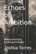 Echoes of Ambition