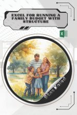 Excel for Running a Family Budget With Structure