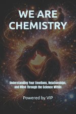 WE ARE CHEMISTRY