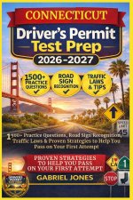 CONNECTICUT DRIVER'S PERMIT TEST PREP 2026/2027