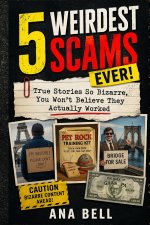 5 Weirdest Scams Ever!