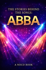 The Story Behind the Songs