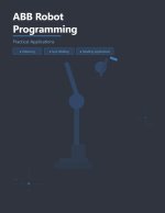ABB Robot Programming- Practical Applications