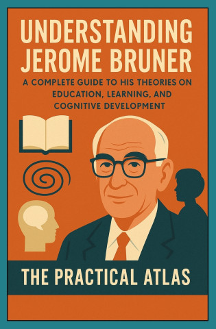 Understanding Jerome Bruner