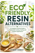 Eco Friendly Resin Alternatives