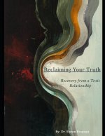 Reclaiming Your Truth