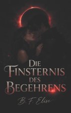 Die Finsternis des Begehrens