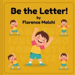 Be the Letter!
