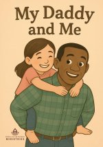My Daddy and Me