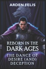 Reborn in the Dark Ages