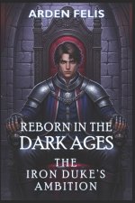 Reborn in the Dark Ages