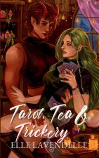 Tarot, Tea & Trickery