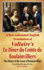 A New Annotated English Translation of Voltaire's Le Diner du Comte de Boulainvilliers