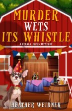 Murder Whets Its Whistle