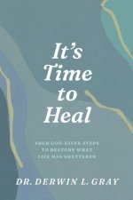 It's Time to Heal