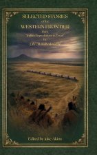 Selected Stories of the Western Frontier from 