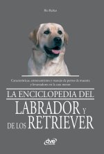 La enciclopedia del labrador y de los retriever