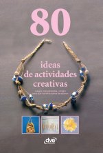 80 ideas de actividades creativas