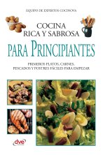 Cocina rica y sabrosa para principiantes