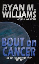 Bout on Cancer