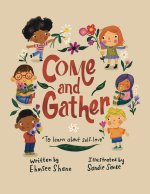 Come and Gather