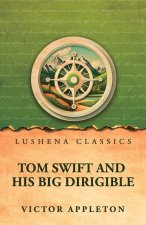Tom Swift and his big dirigible