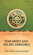 Tom Swift and his big dirigible